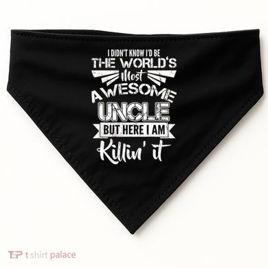 World's Most Awesome Uncle Killing It USA-Made Doggie Bandana