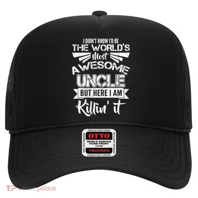 World's Most Awesome Uncle Killing It Hat