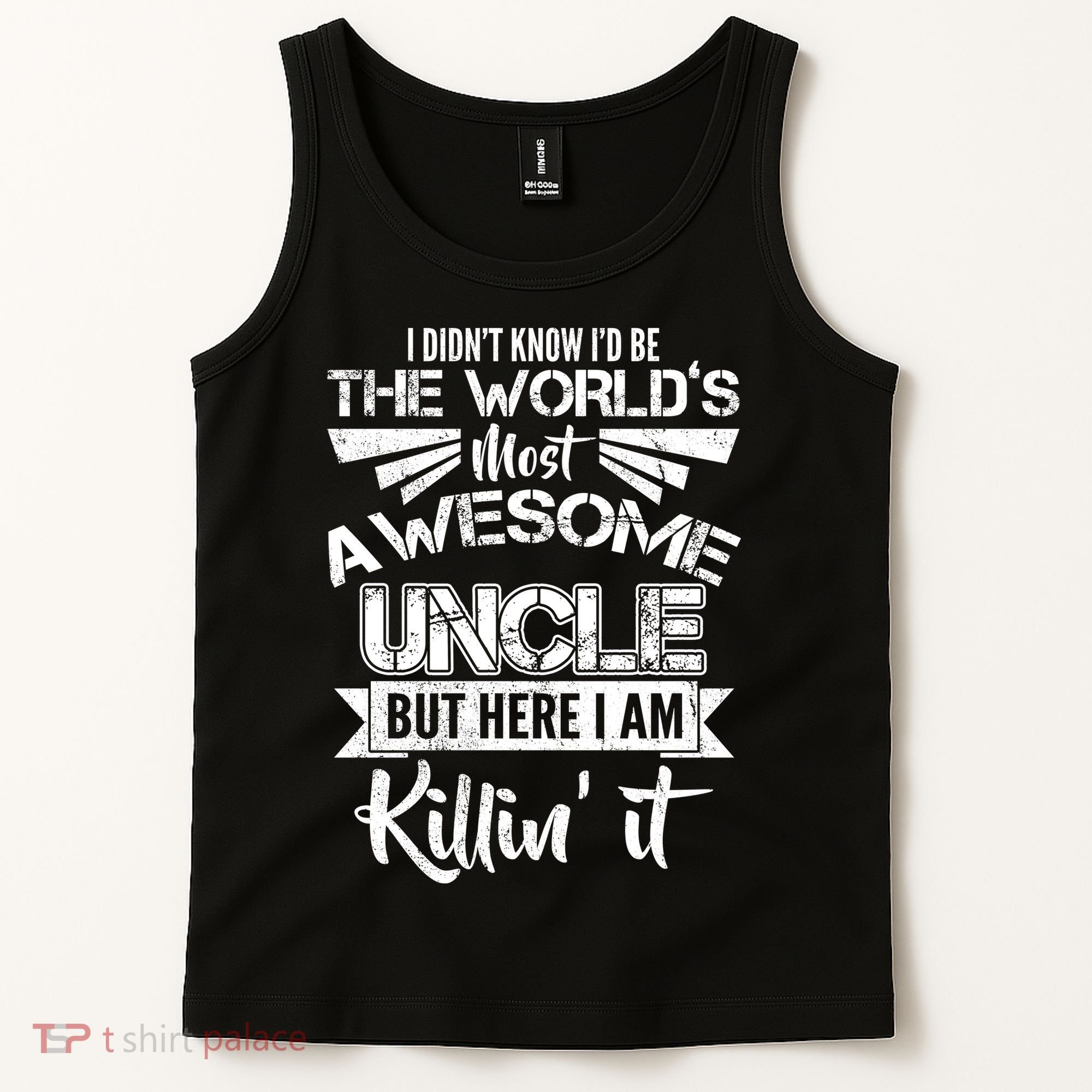 World's Most Awesome Uncle Killing It Tank Top