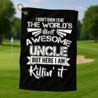 World's Most Awesome Uncle Killing It Golf Towel thumb 1