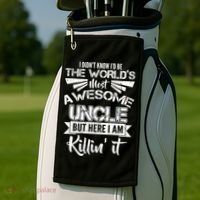 World's Most Awesome Uncle Killing It Golf Towel thumb 2