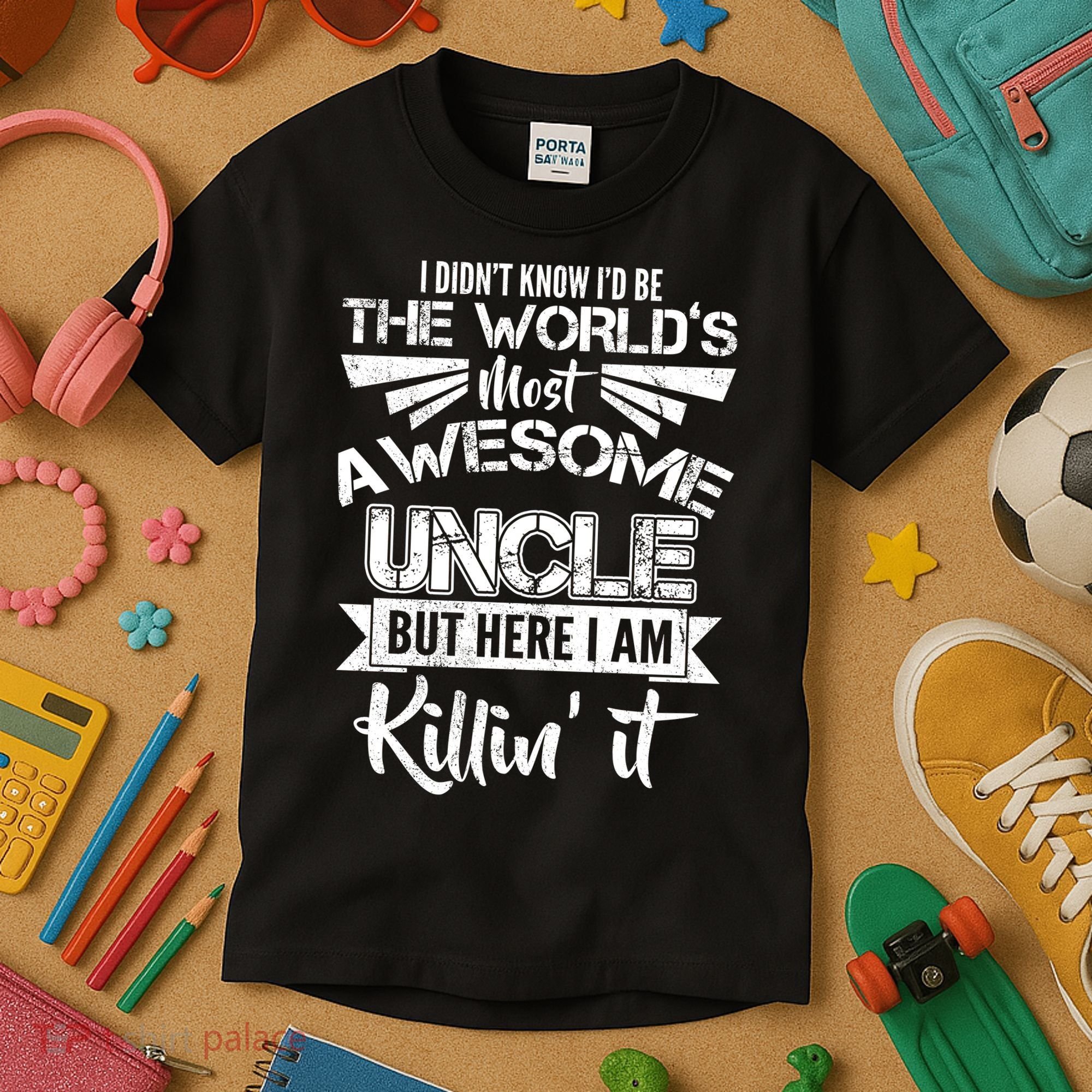 World's Most Awesome Uncle Killing It Kids T-Shirt