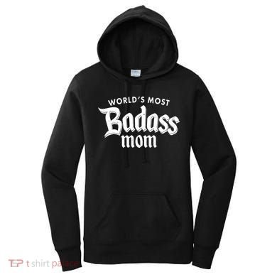 World's Most Badass Mom Women's Hoodie