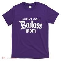 World's Most Badass Mom T-Shirt thumb 0
