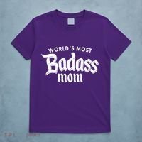 World's Most Badass Mom T-Shirt thumb 5