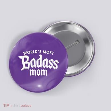 World's Most Badass Mom Button