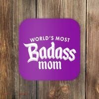 World's Most Badass Mom Coaster thumb 0
