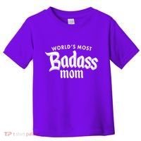 World's Most Badass Mom Toddler T-Shirt thumb 0