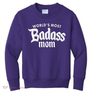World's Most Badass Mom Kids Sweatshirt