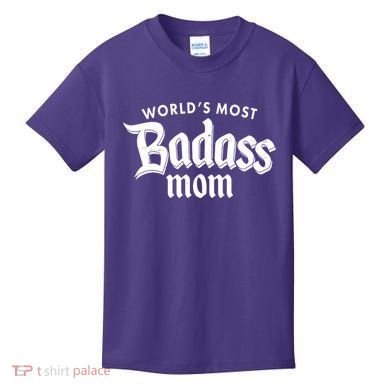 World's Most Badass Mom Kids T-Shirt