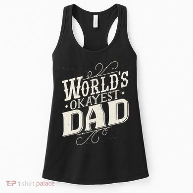 World's Okayest Dad Women's Tank Top