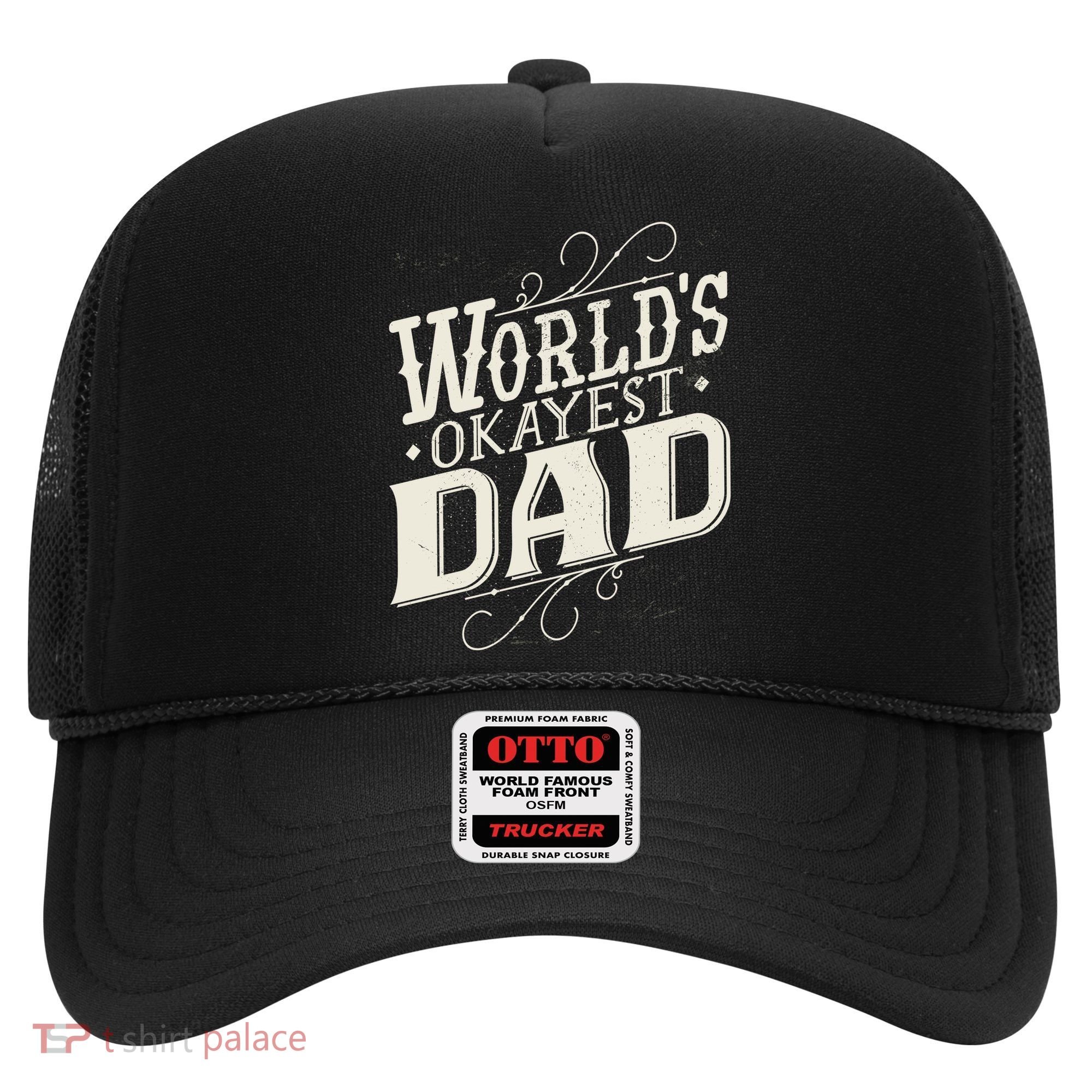 World's Okayest Dad Hat
