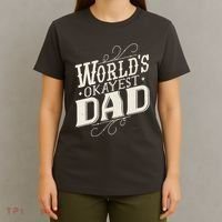 World's Okayest Dad T-Shirt thumb 4