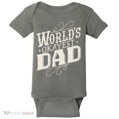 World's Okayest Dad Baby Bodysuit