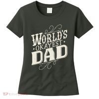 World's Okayest Dad Women's T-Shirt thumb 0