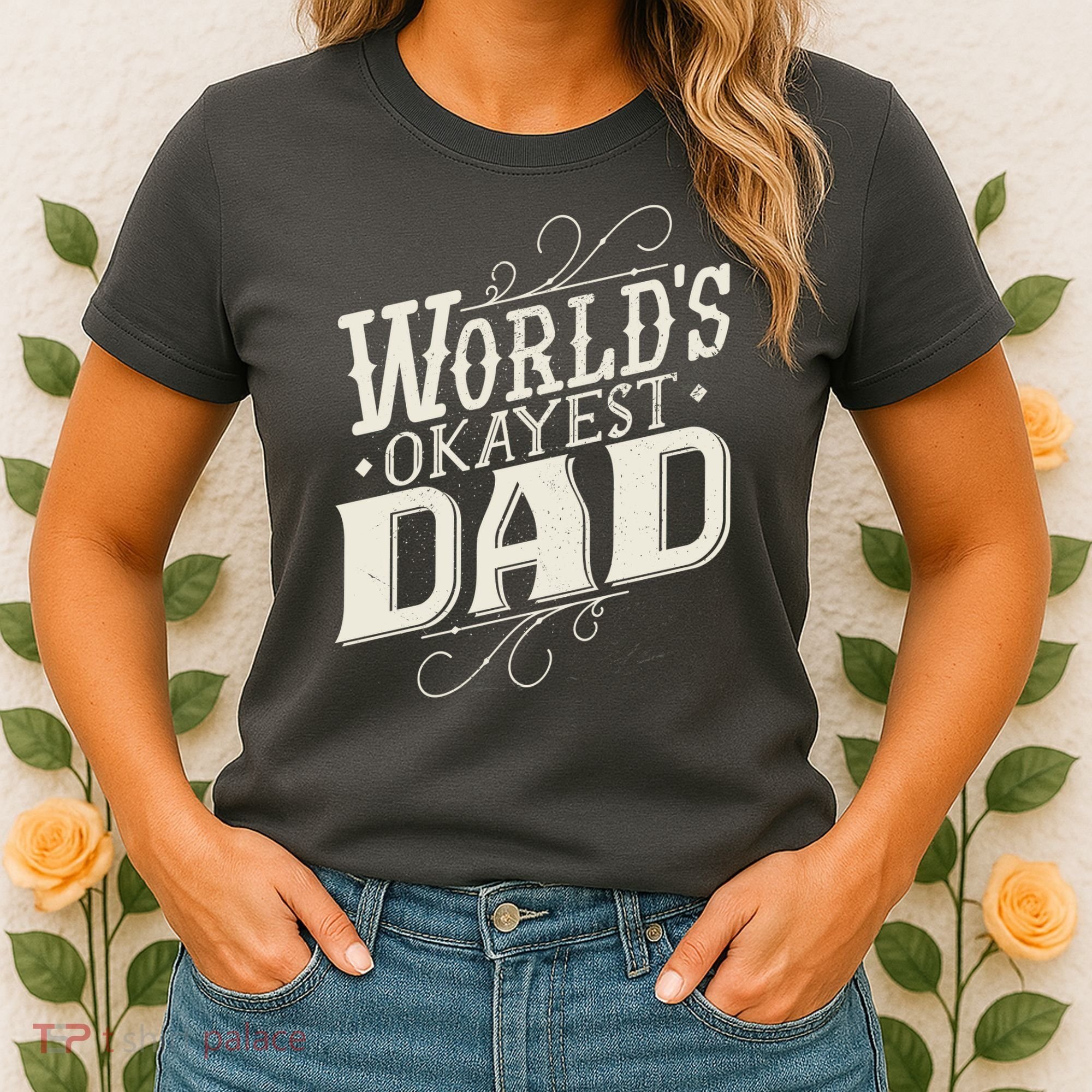 World's Okayest Dad Women's T-Shirt