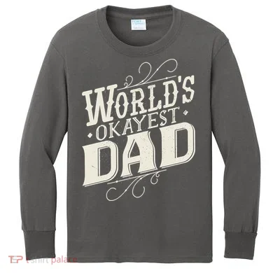 World's Okayest Dad Kids Long Sleeve Shirt