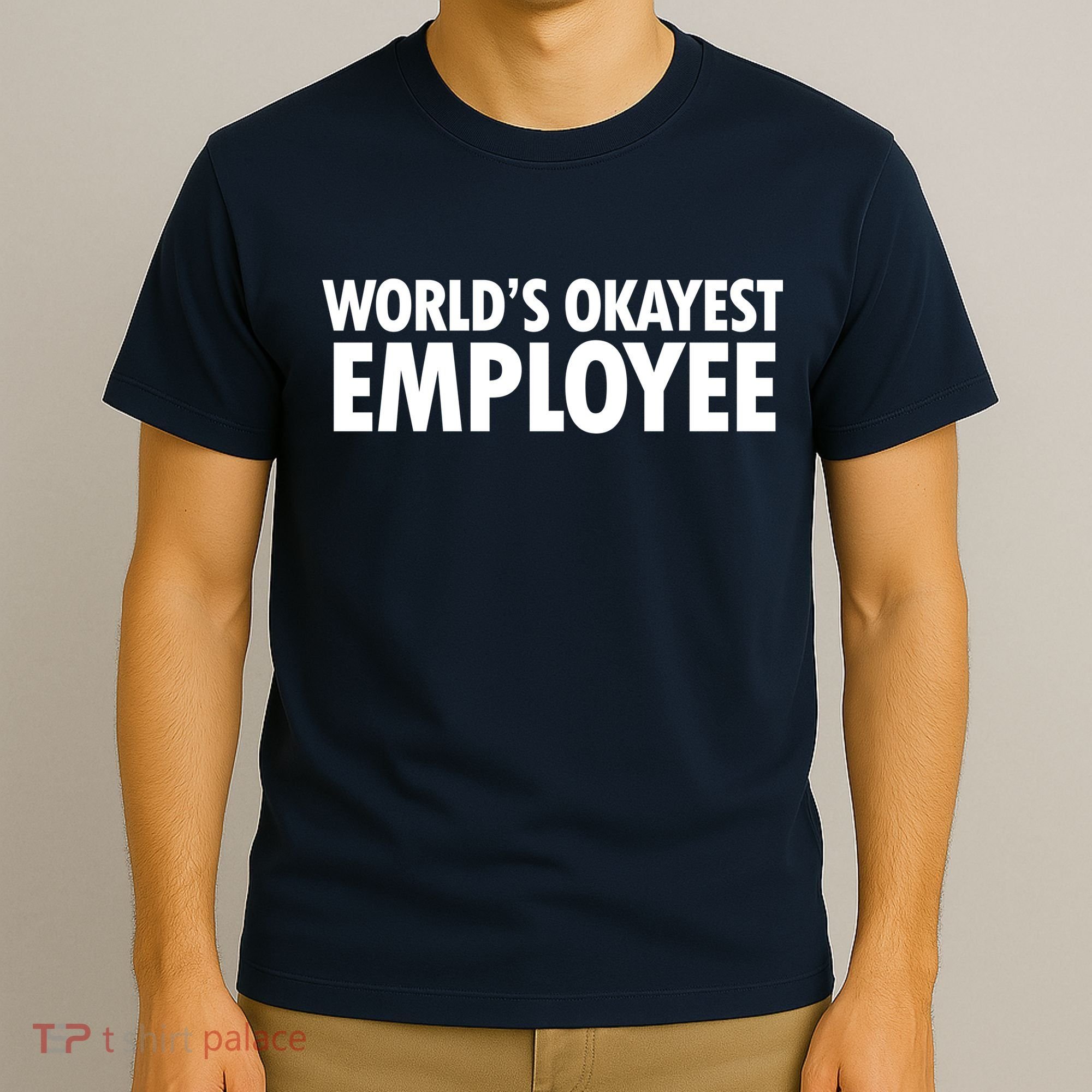 World's Okayest Employee T-Shirt
