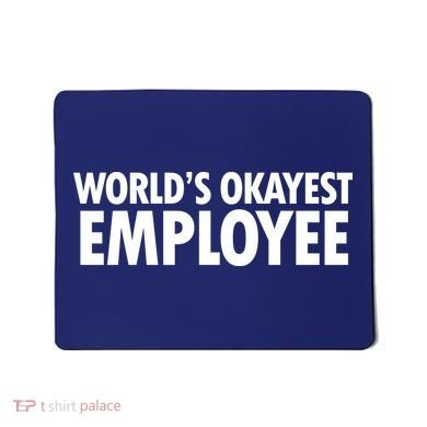 World's Okayest Employee Mousepad