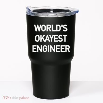 World's Okayest Engineer Tumbler