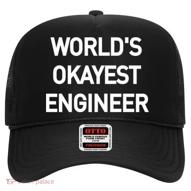 World's Okayest Engineer Hat