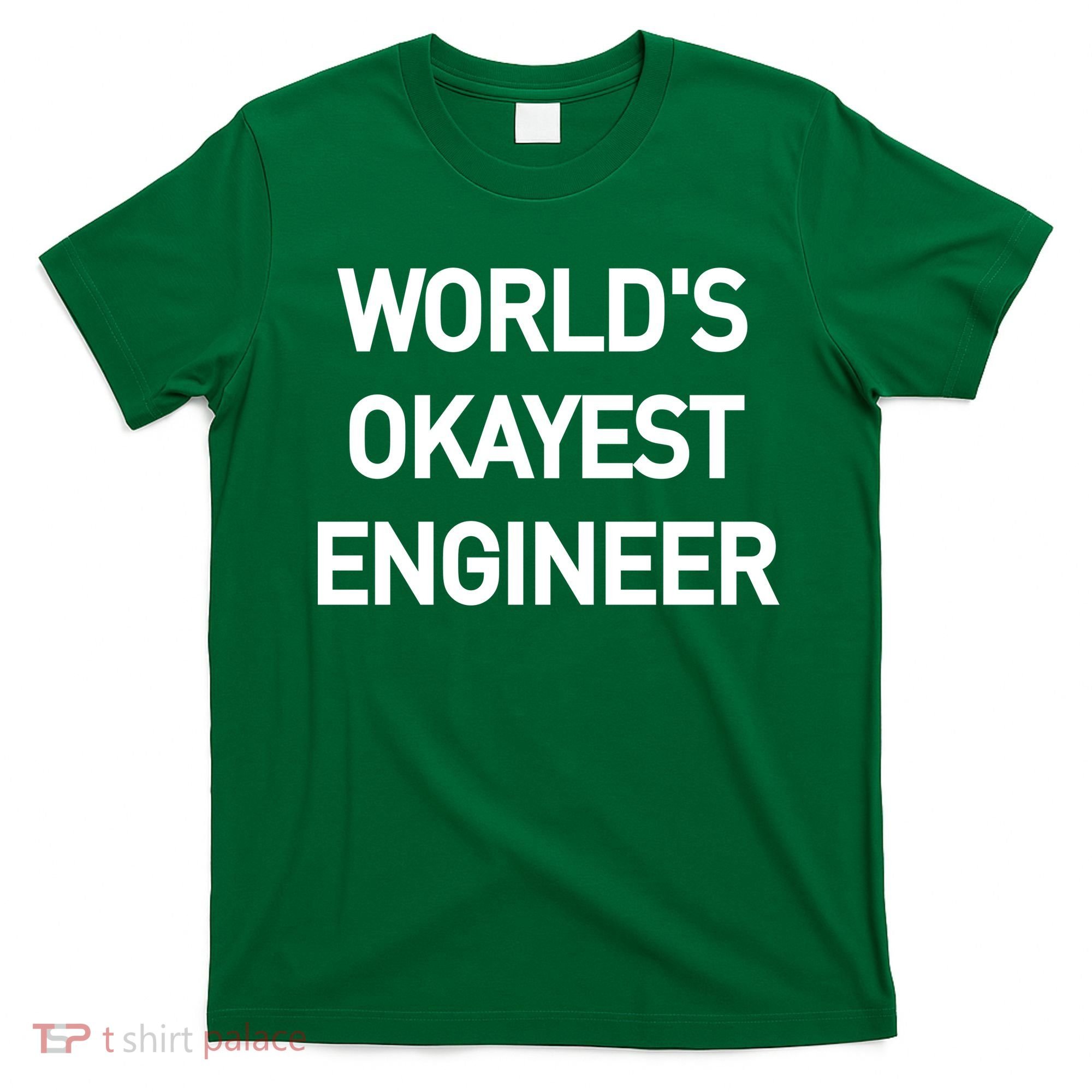 World's Okayest Engineer T-Shirt