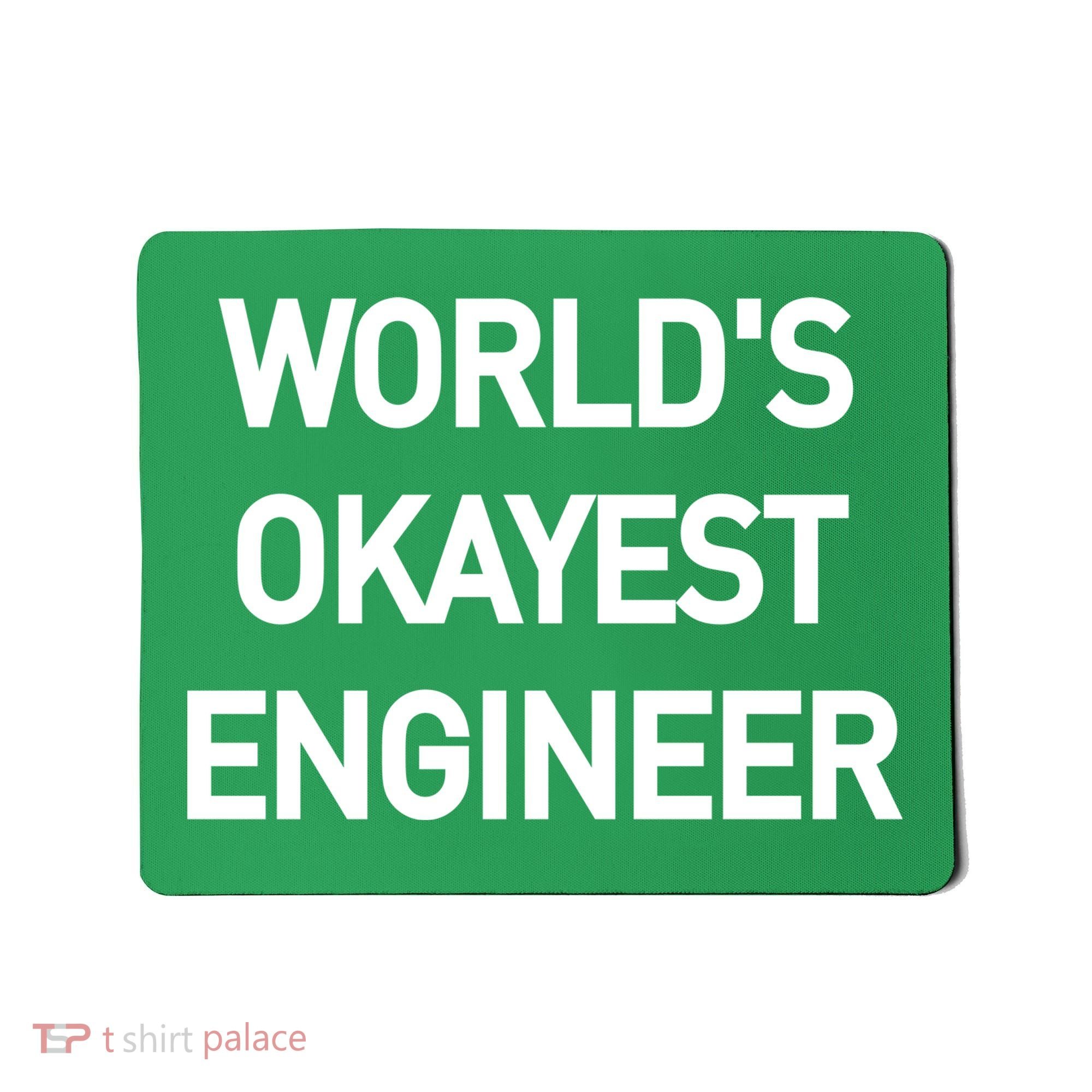World's Okayest Engineer Mousepad