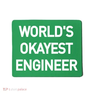 World's Okayest Engineer Mousepad
