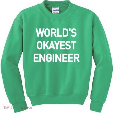 World's Okayest Engineer Kids Sweatshirt