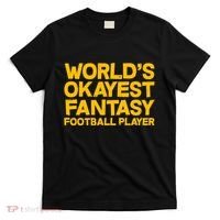 World's Okayest Fantasy Football Player T-Shirt thumb 0