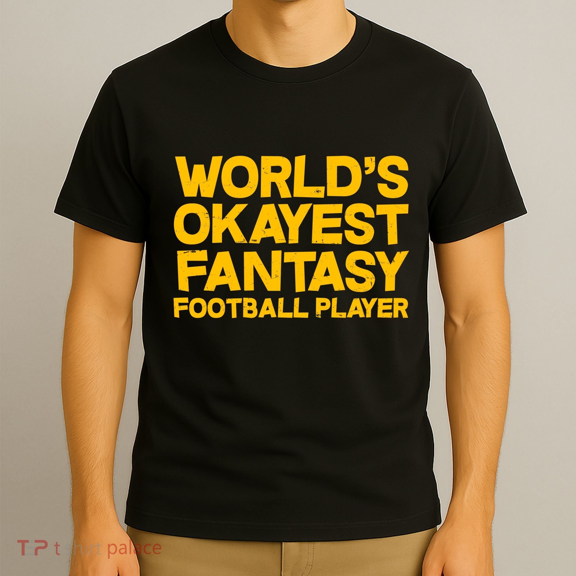 World's Okayest Fantasy Football Player T-Shirt