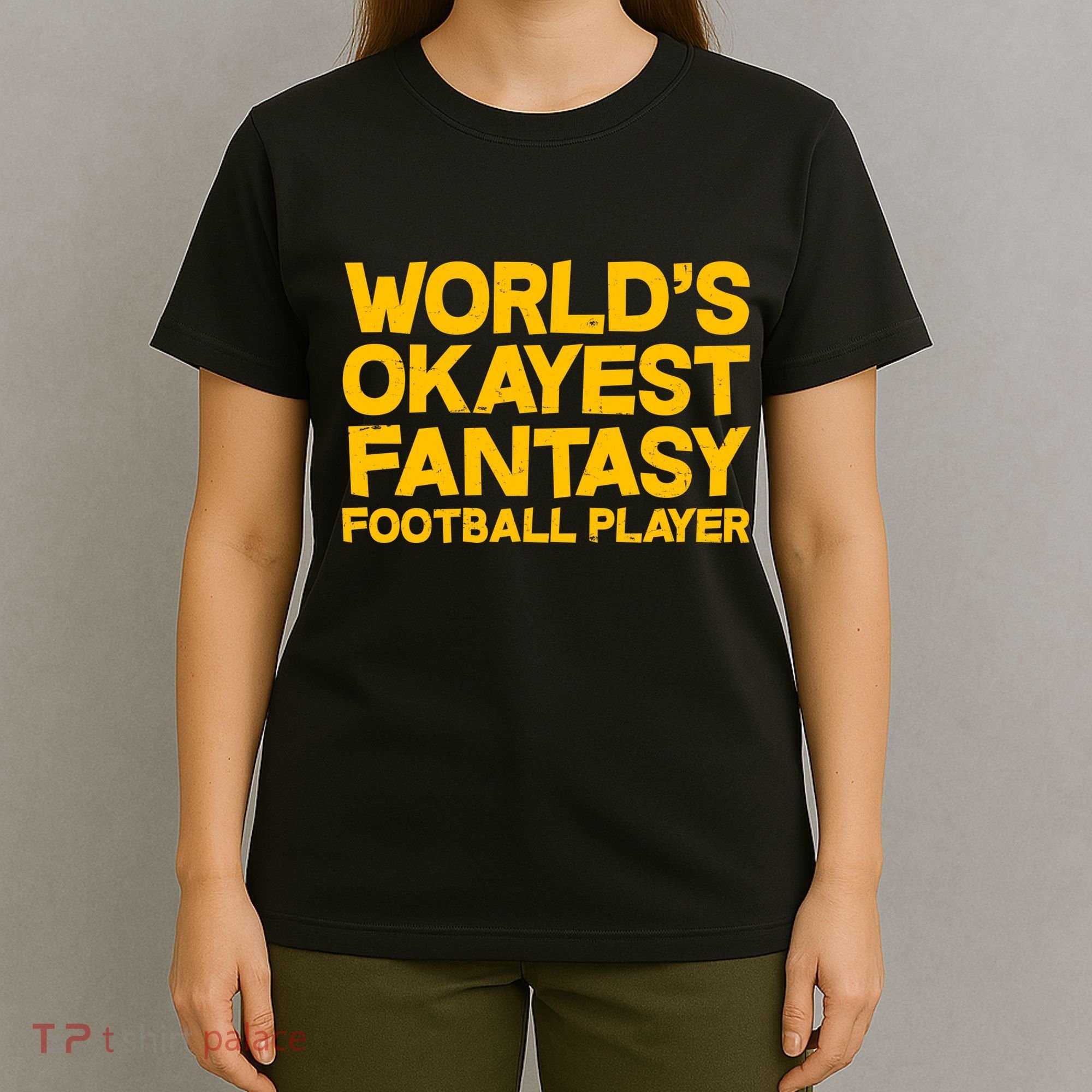 World's Okayest Fantasy Football Player T-Shirt