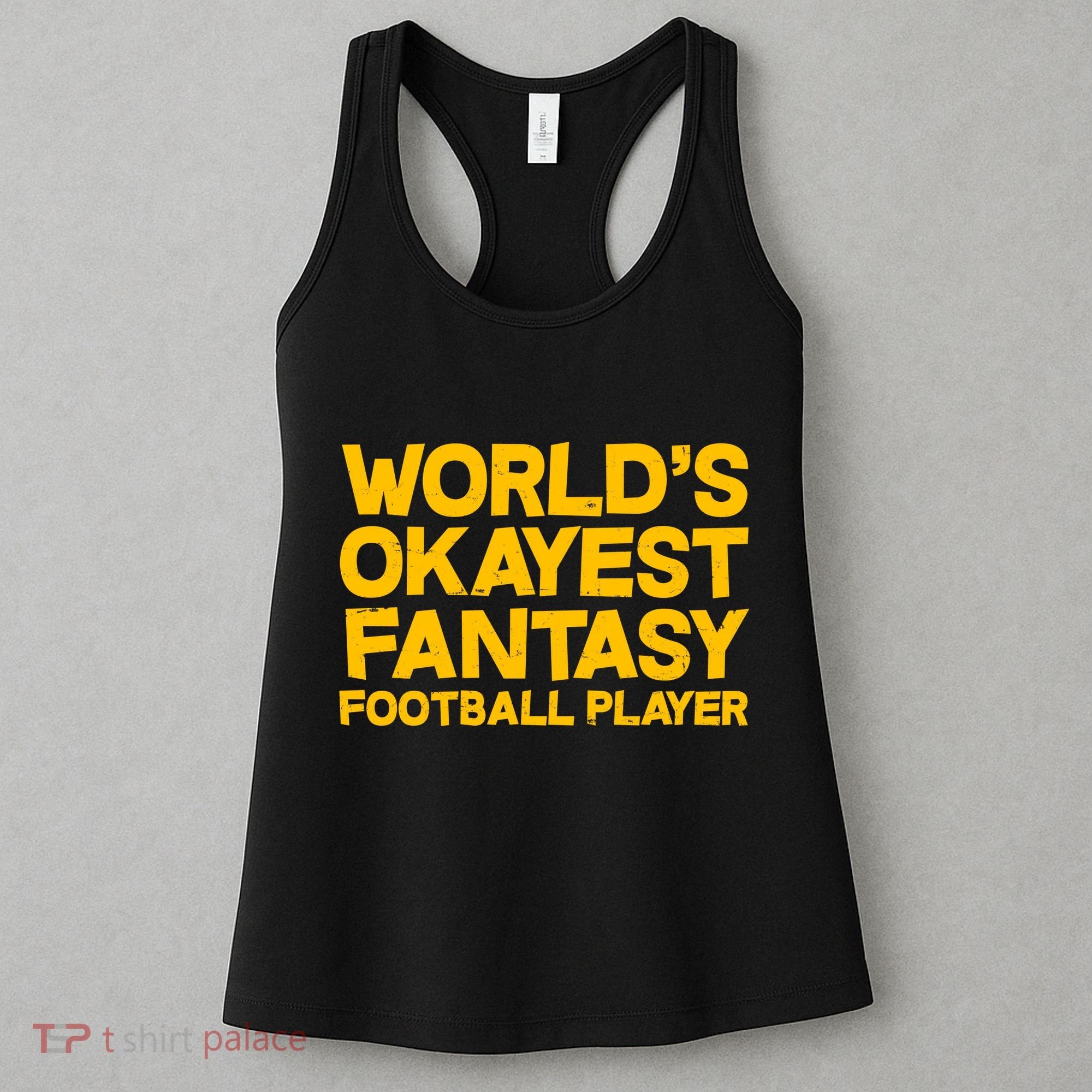 World's Okayest Fantasy Football Player Women's Tank Top