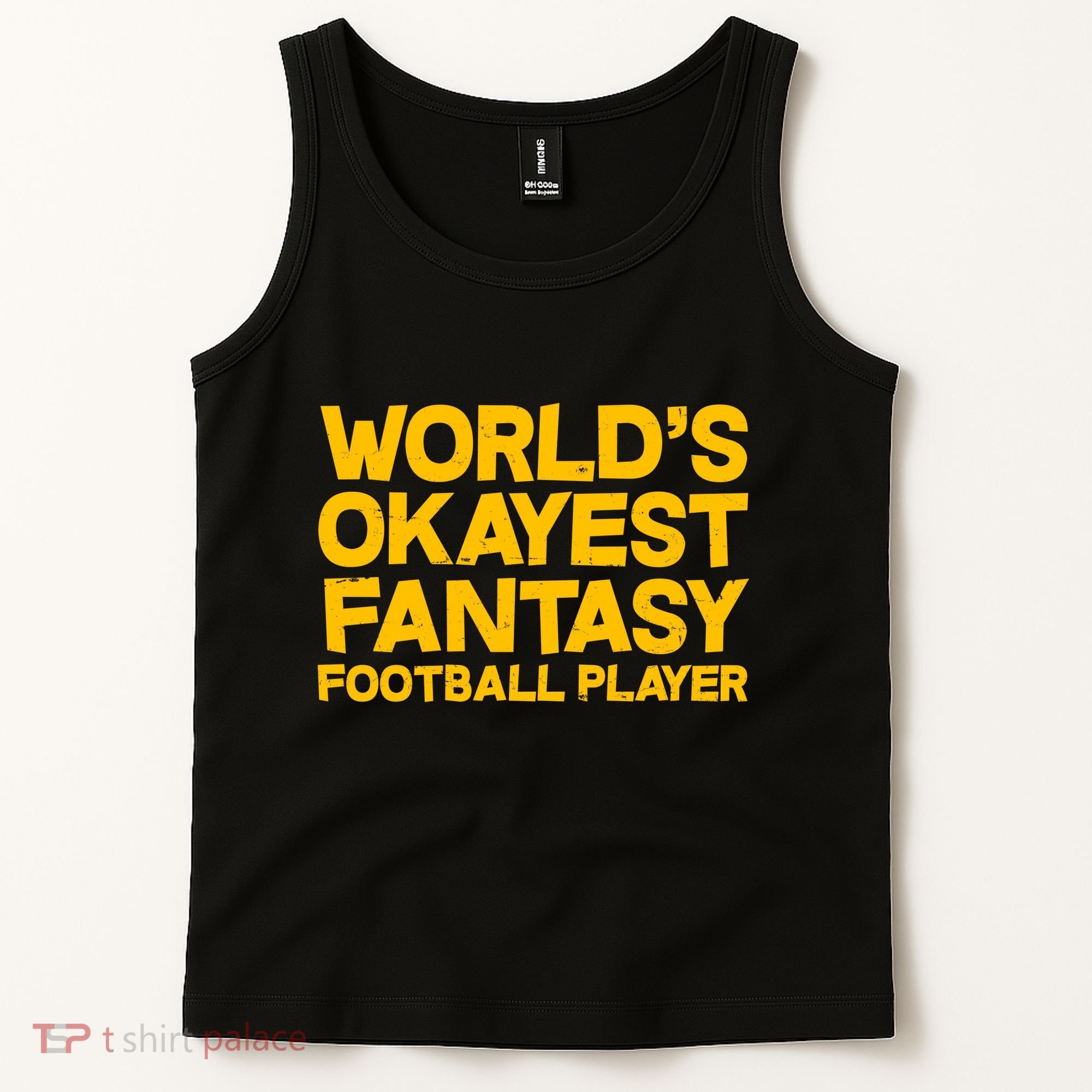 World's Okayest Fantasy Football Player Tank Top