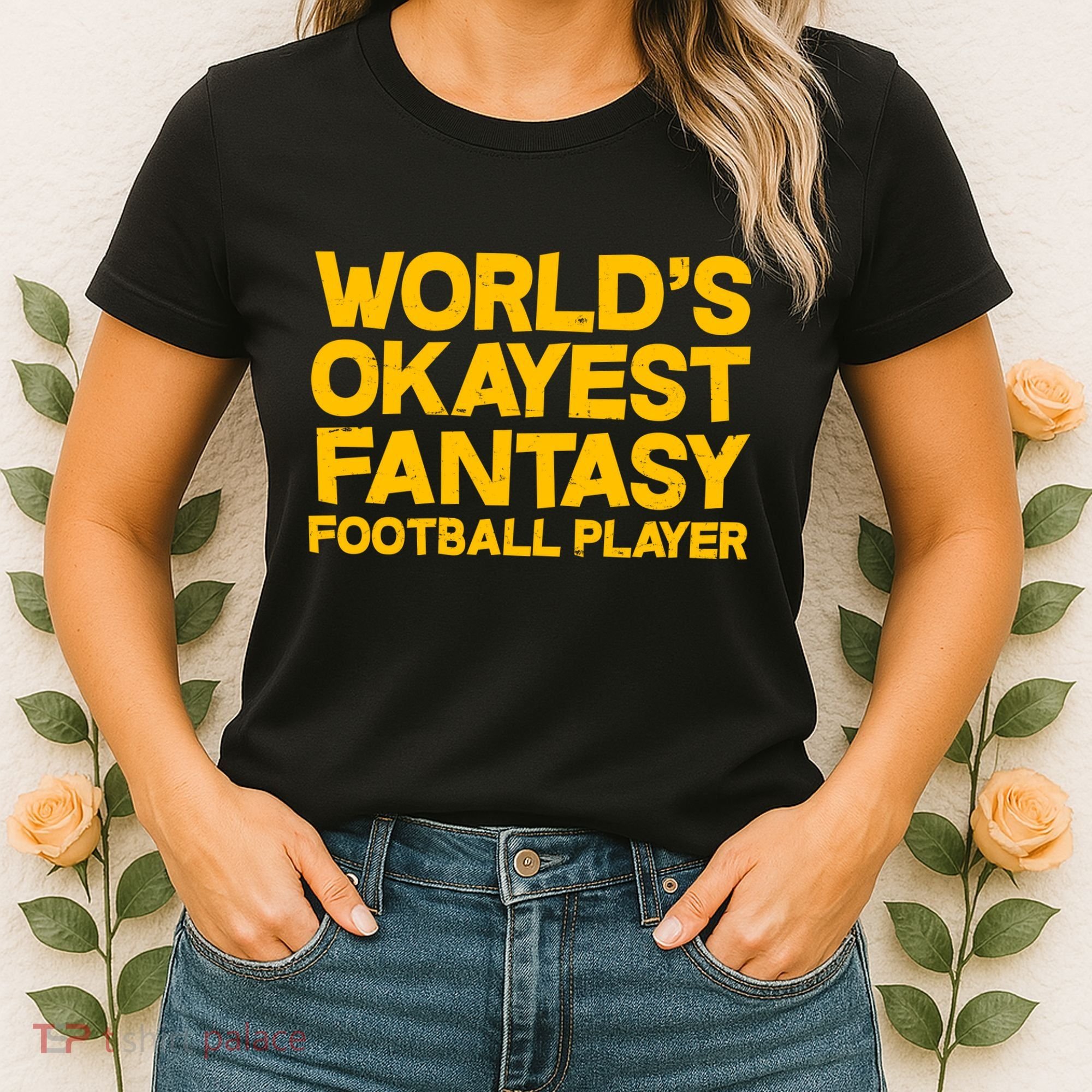 World's Okayest Fantasy Football Player Women's T-Shirt