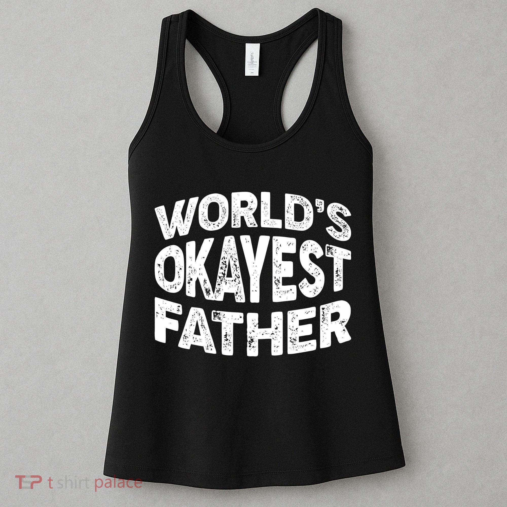 World's Okayest Father Women's Tank Top