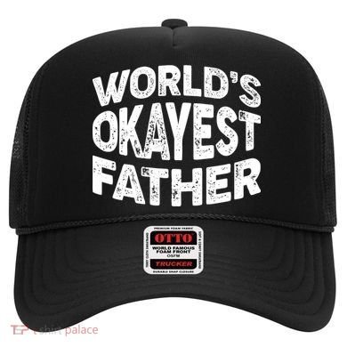 World's Okayest Father Hat