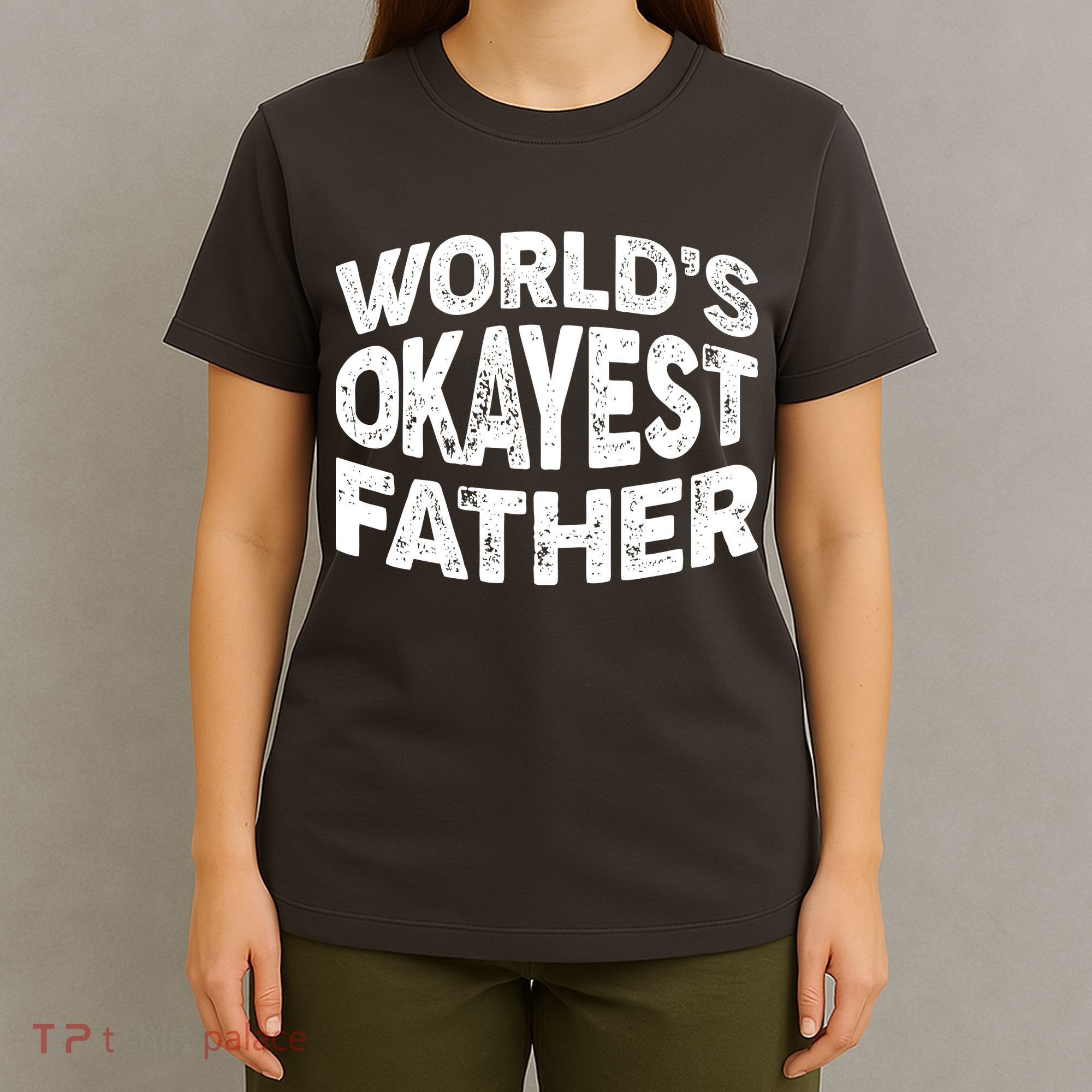 World's Okayest Father T-Shirt