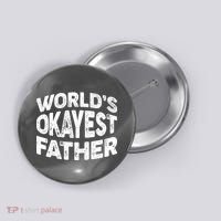 World's Okayest Father Button thumb 0