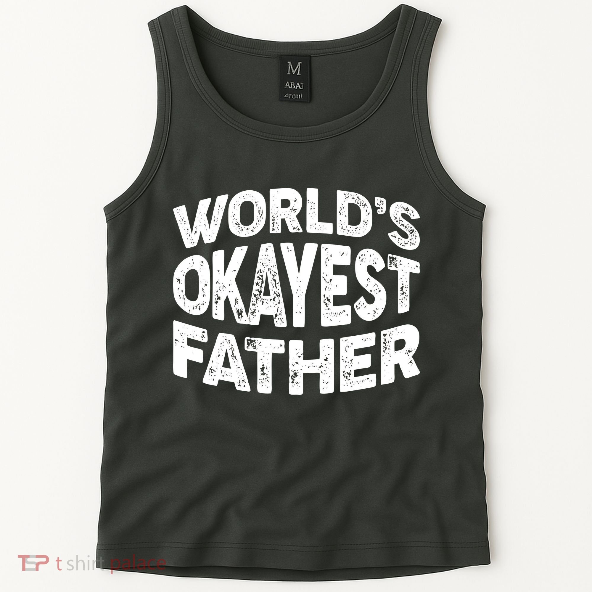 World's Okayest Father Tank Top