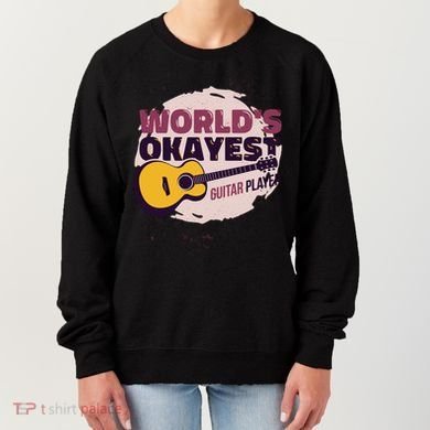 World's Okayest Guitar Player Women's Sweatshirt