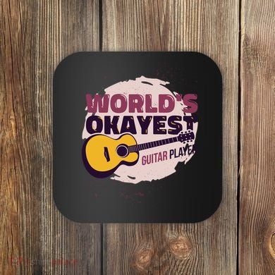 World's Okayest Guitar Player Coaster