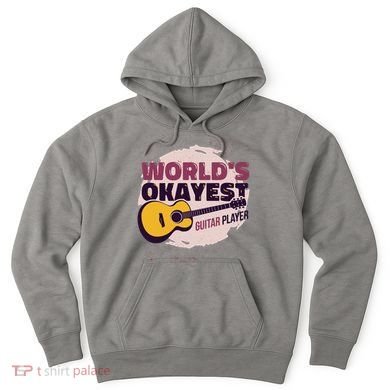 World's Okayest Guitar Player Hoodie