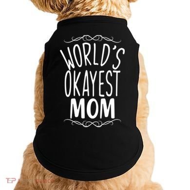World's Okayest Mom Doggie Tank