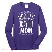 World's Okayest Mom Long Sleeve Shirt thumb 0