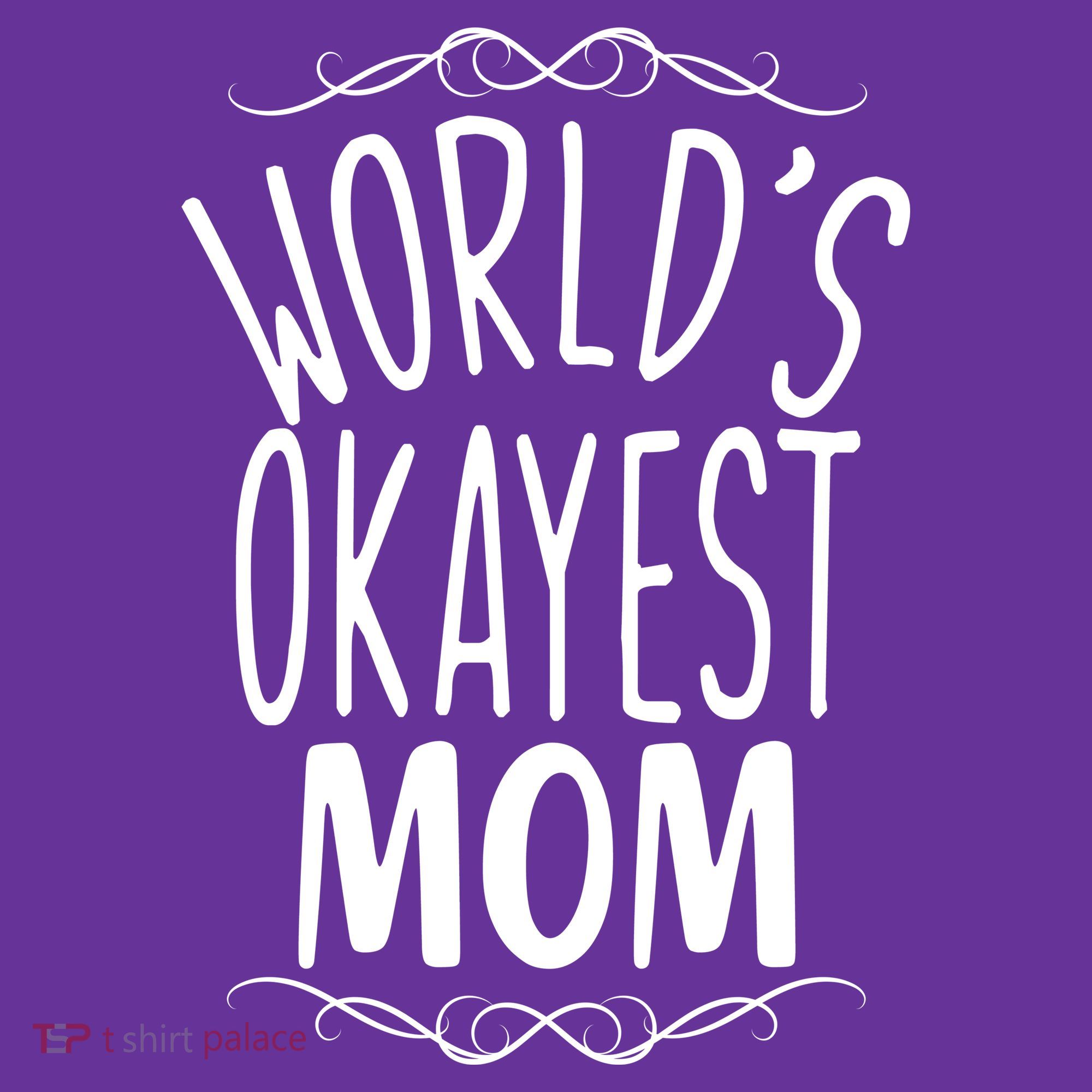 World's Okayest Mom Sweatshirt
