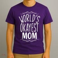 World's Okayest Mom T-Shirt thumb 3
