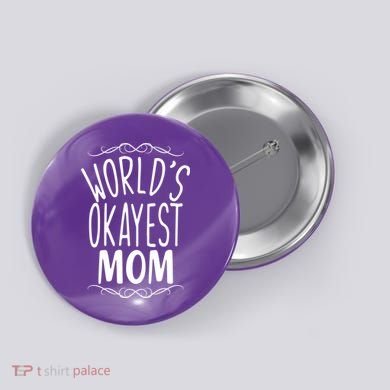 World's Okayest Mom Button