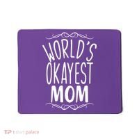 World's Okayest Mom Mousepad thumb 0