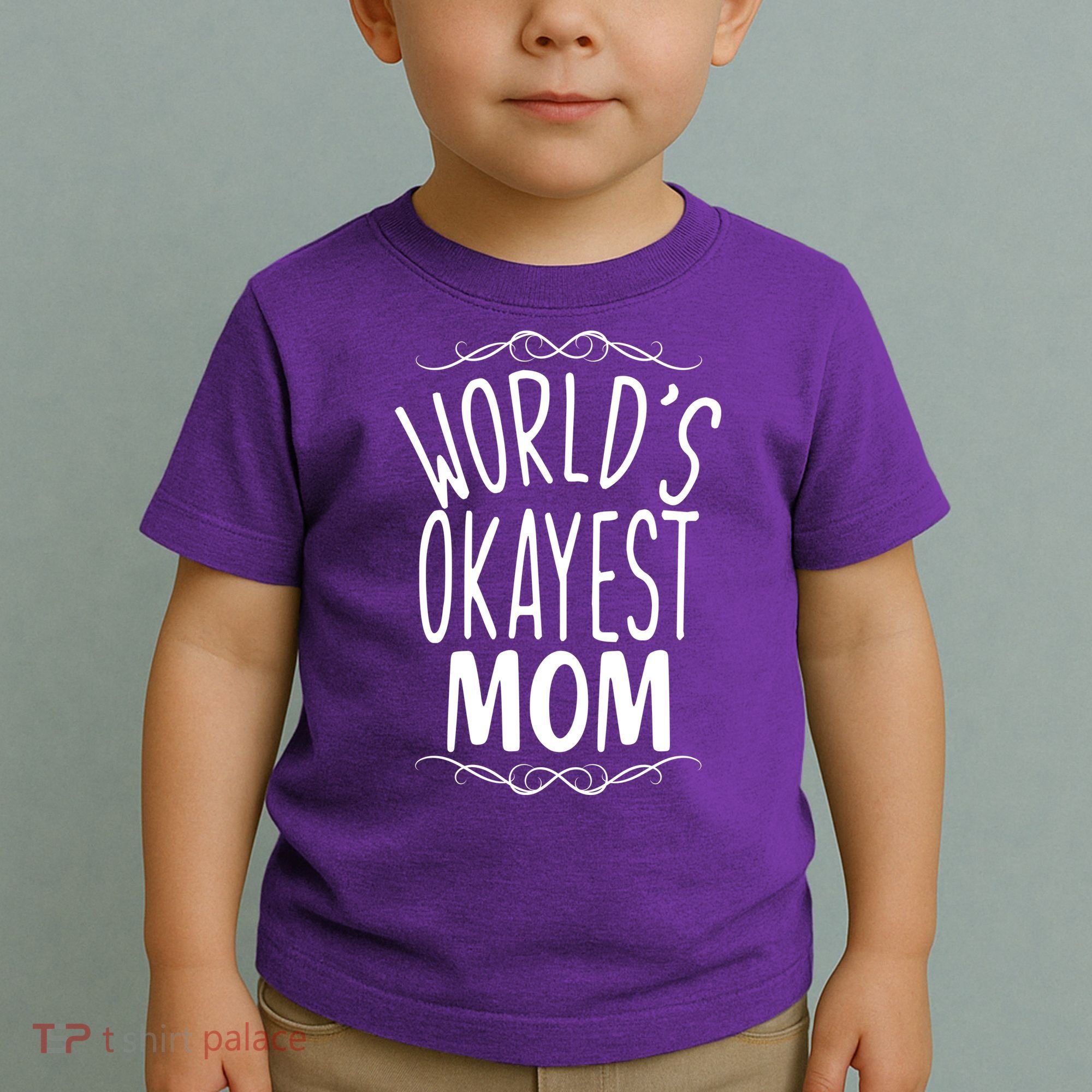 World's Okayest Mom Toddler T-Shirt